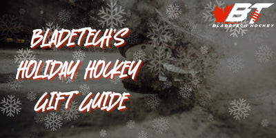 Bladetech's Holiday Hockey Gift Guide