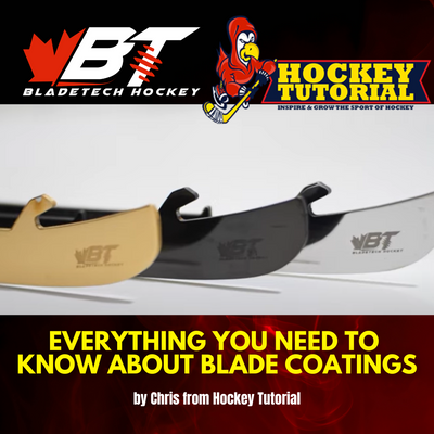 Everything you need to know about blade coatings - by Hockey Tutorial